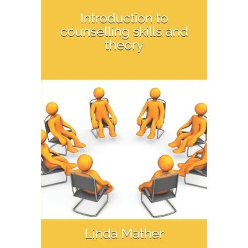 Introduction to counselling skills and theory