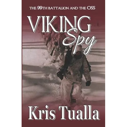 Viking Spy: The 99th Battalion and the OSS