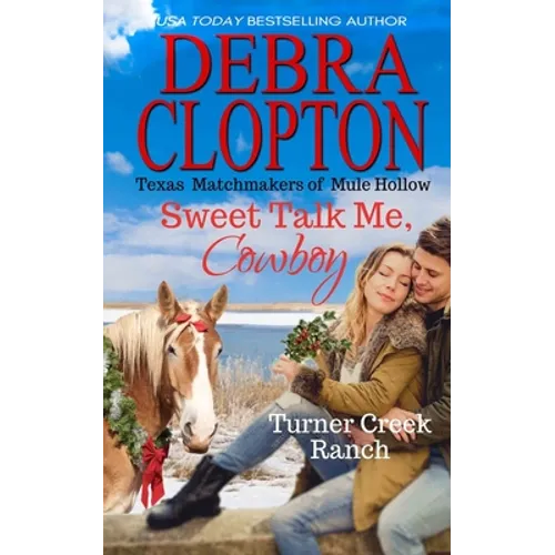 Sweet Talk Me, Cowboy
