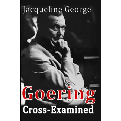 Goering Cross-Examined
