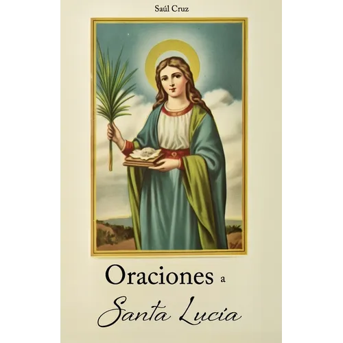 Oraciones a Santa Lucía