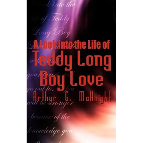 A Look Into the Life of Teddy Long Boy Love