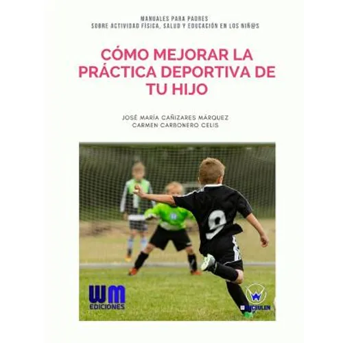 Cómo mejorar la práctica deportiva de tu hijo