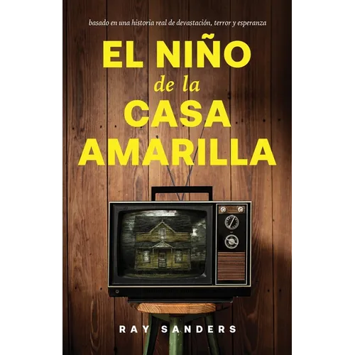 El Nino de la Casa Amarilla - Paperback