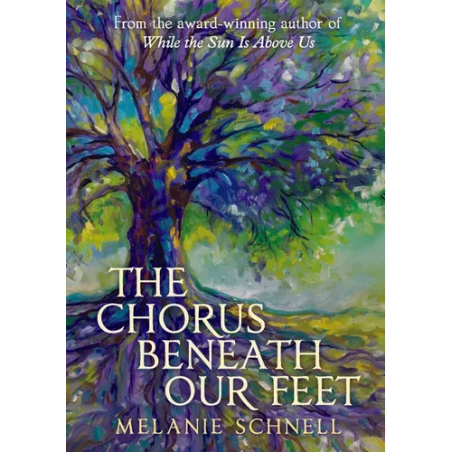 The Chorus Beneath Our Feet