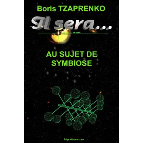 Il sera... Au sujet de Symbiose
