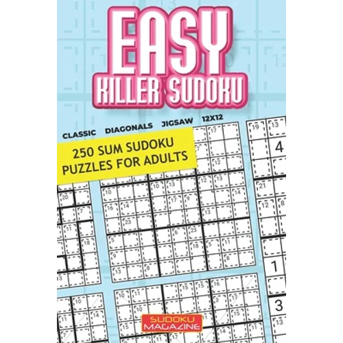 Easy Killer Sudoku: 250 Sum Sudoku Puzzles for Adults