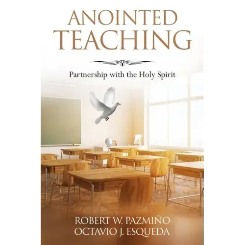 Anointed Teaching: Partnership with the Holy Spirit