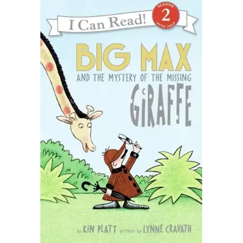 Big Max and the Mystery of the Missing Giraffe