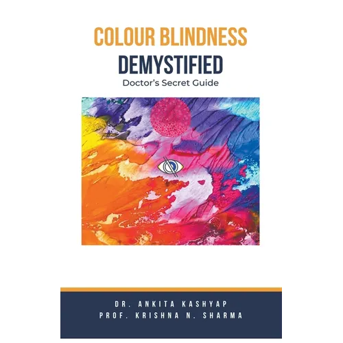 Colour Blindness Demystified: Doctor's Secret Guide