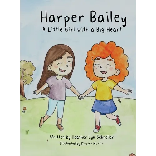 Harper Bailey A Little Girl with a Big Heart
