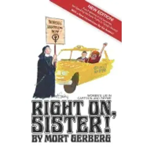 Right On, Sister!: Women's Lib in Cartoon and Rhyme