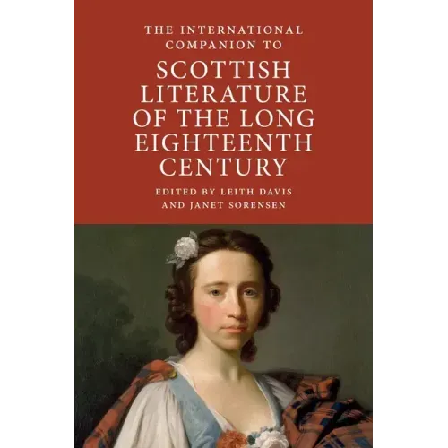 International Companion to Scottish Literature of the Long Eighteenth Century