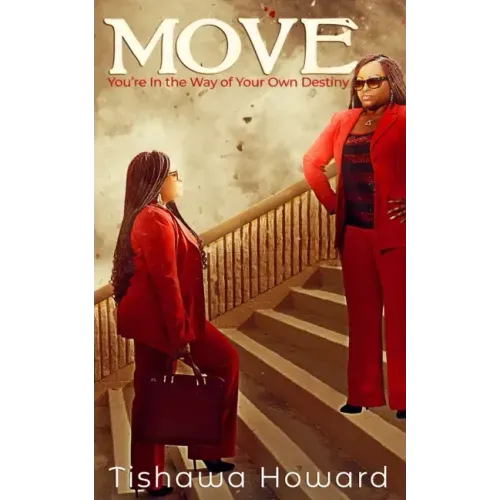 Move: You're In the Way of Your Own Destiny