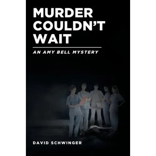 Murder Couldn't Wait: An Amy Bell Mystery
