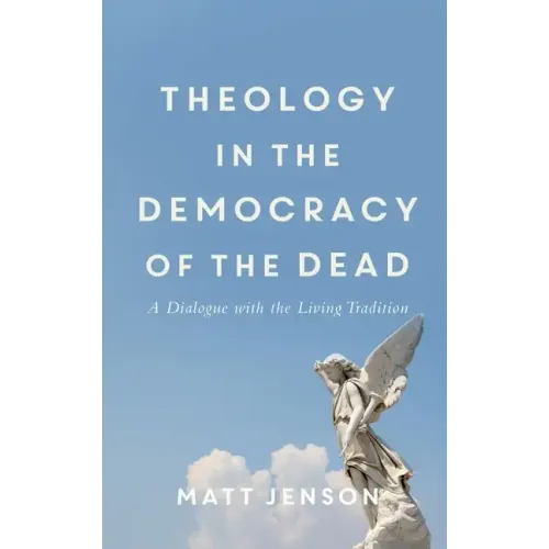 Theology in the Democracy of the Dead