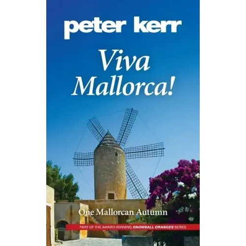Viva Mallorca!: One Mallorcan Autumn