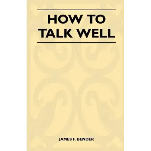 How to Talk Well