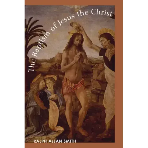 The Baptism of Jesus the Christ
