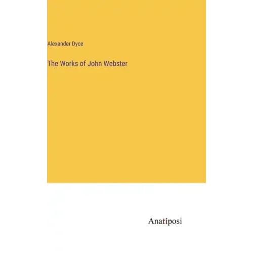The Works of John Webster