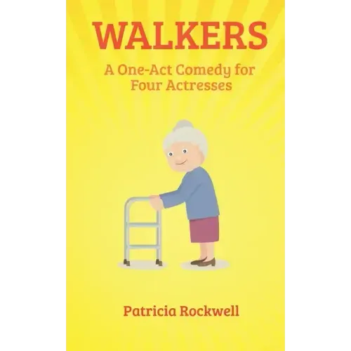 Walkers: A One Act Play for Four Actresses