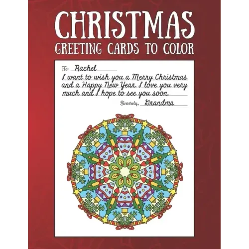 Christmas Greeting Cards to Color: Christmas Coloring Book for Adults