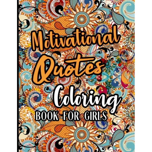 Motivational Quotes Coloring Book For Girls