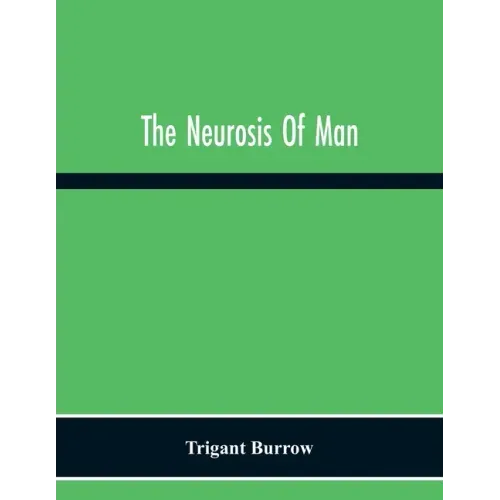 The Neurosis Of Man