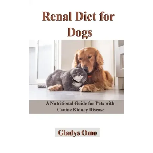 Renal Diet for Dogs: A Nutritional Guide for Pets with Canine Kidney Disease