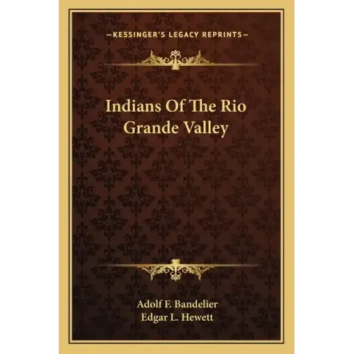 Indians of the Rio Grande Valley
