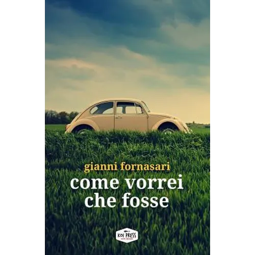 Come vorrei che fosse