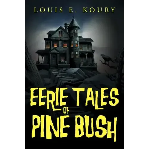 Eerie Tales of Pine Bush
