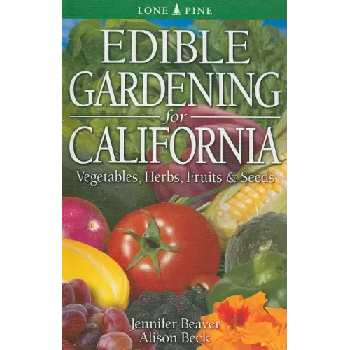 Edible Gardening for California