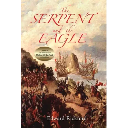 The Serpent and the Eagle: Book One in the Tenochtitlan Trilogy