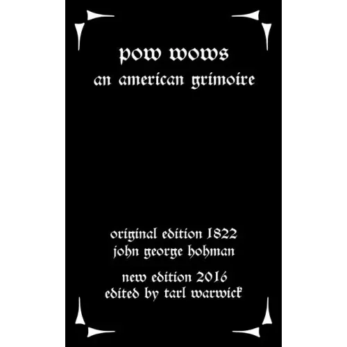 Pow-Wows: An American Grimoire