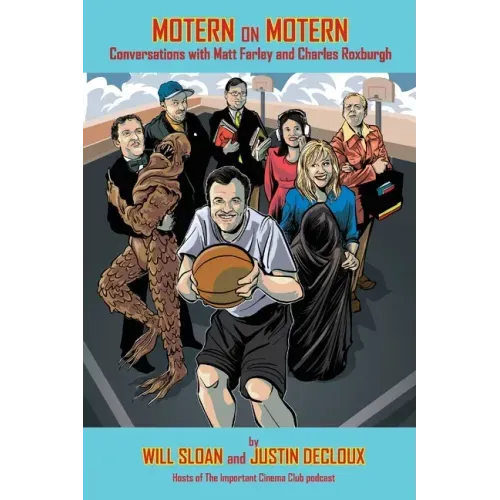 Motern on Motern: Conversations with Matt Farley and Charles Roxburgh