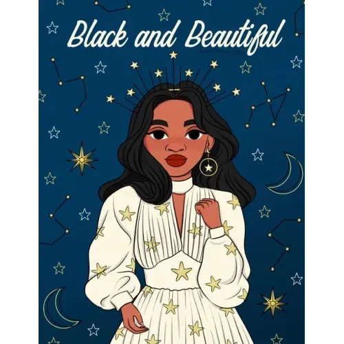 Black and Beautiful Coloring Book for Girls: A Fun and Relaxing Color Book for Tween Girls. Black and Brown African American Girl Characters with Uniq
