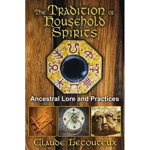 The Tradition of Household Spirits: Ancestral Lore and Practices