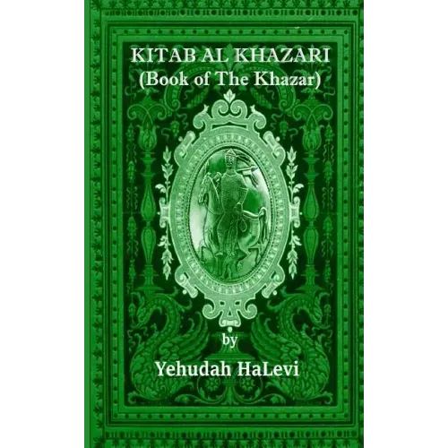 Kitab Al Khazari: (Book of the Khazar)