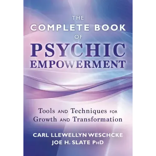 The Complete Book of Psychic Empowerment: Tools & Techniques for Growth & Empowerment