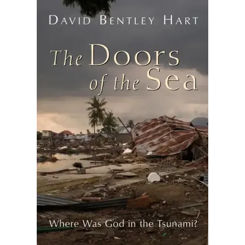 The Doors of the Sea: Where Was God in the Tsunami?