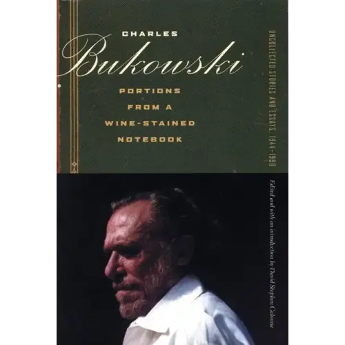 Portions from a Wine-Stained Notebook: Uncollected Stories and Essays, 1944-1990