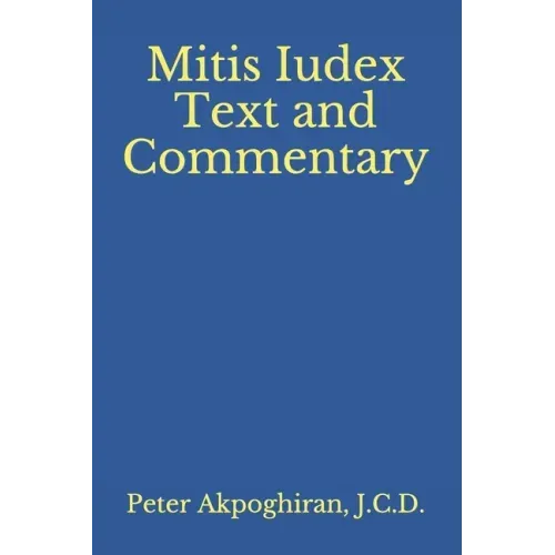 Mitis Iudex: Text and Commentary
