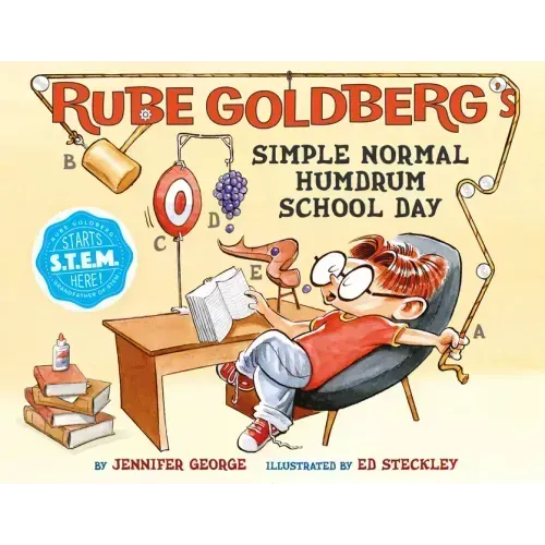 Rube Goldberg's Simple Normal Humdrum School Day: A Picture Book