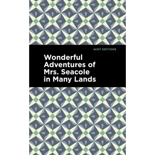 Wonderful Adventures of Mrs. Seacole in Many Lands