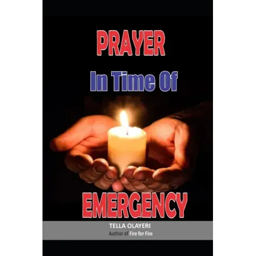 Prayer in Time of Emergency: God Helps in Time of Need
