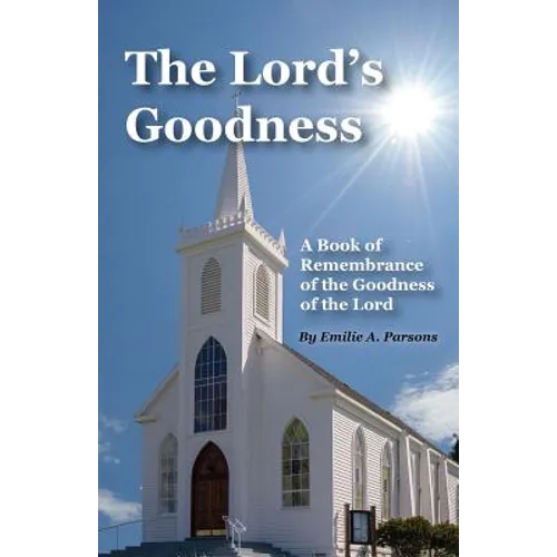 The Lord's Goodness - Paperback