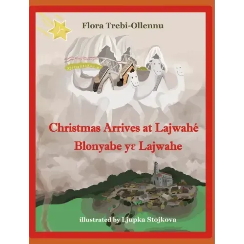 Christmas Arrives at Lajwahé/Blonyabe Yɛ Lajwahe