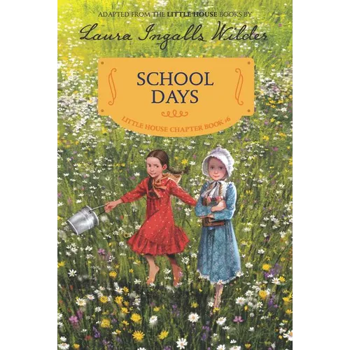 School Days: Reillustrated Edition