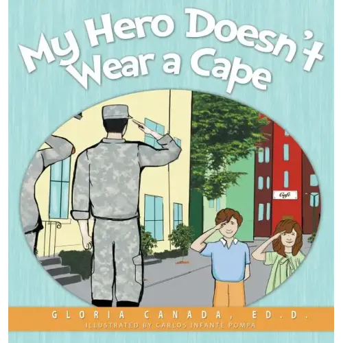 My Hero Doesn't Wear a Cape